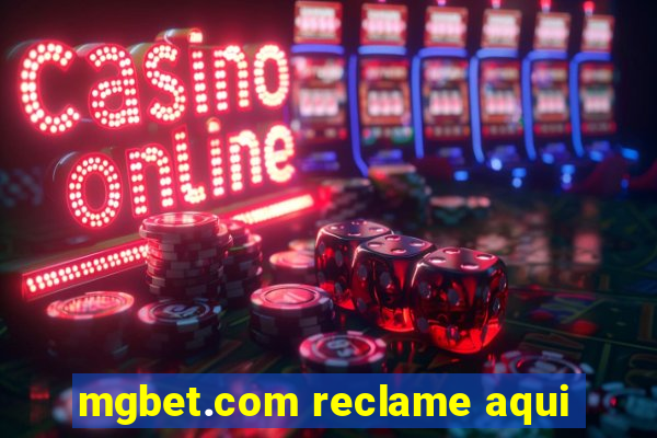 mgbet.com reclame aqui